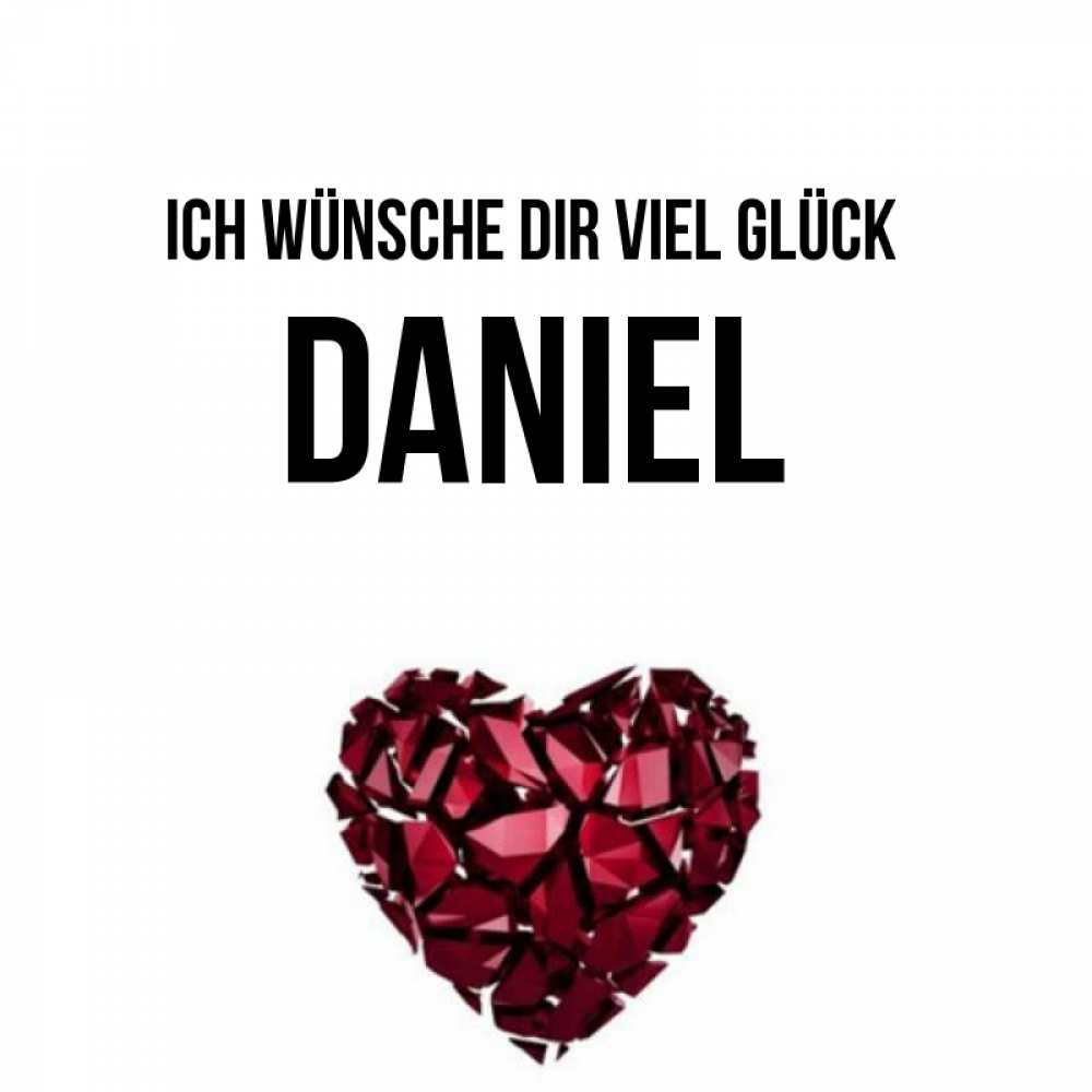 Открытка на каждый день с именем, Daniel Ich wünsche dir viel Glück бордовое из кристаллов  1 Прикольная открытка с пожеланием онлайн скачать бесплатно 