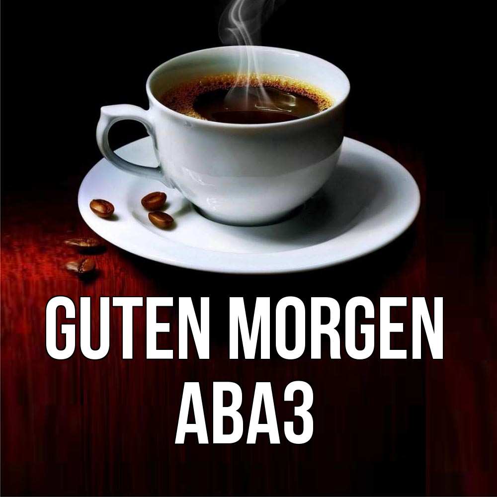 Открытка на каждый день с именем, Аваз Guten Morgen белая посуда Прикольная открытка с пожеланием онлайн скачать бесплатно 