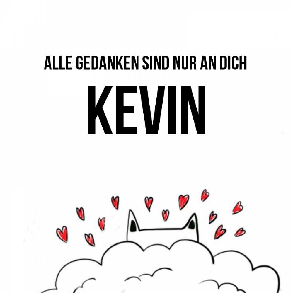 Открытка на каждый день с именем, Kevin Alle Gedanken sind nur an dich кот за облаком Прикольная открытка с пожеланием онлайн скачать бесплатно 