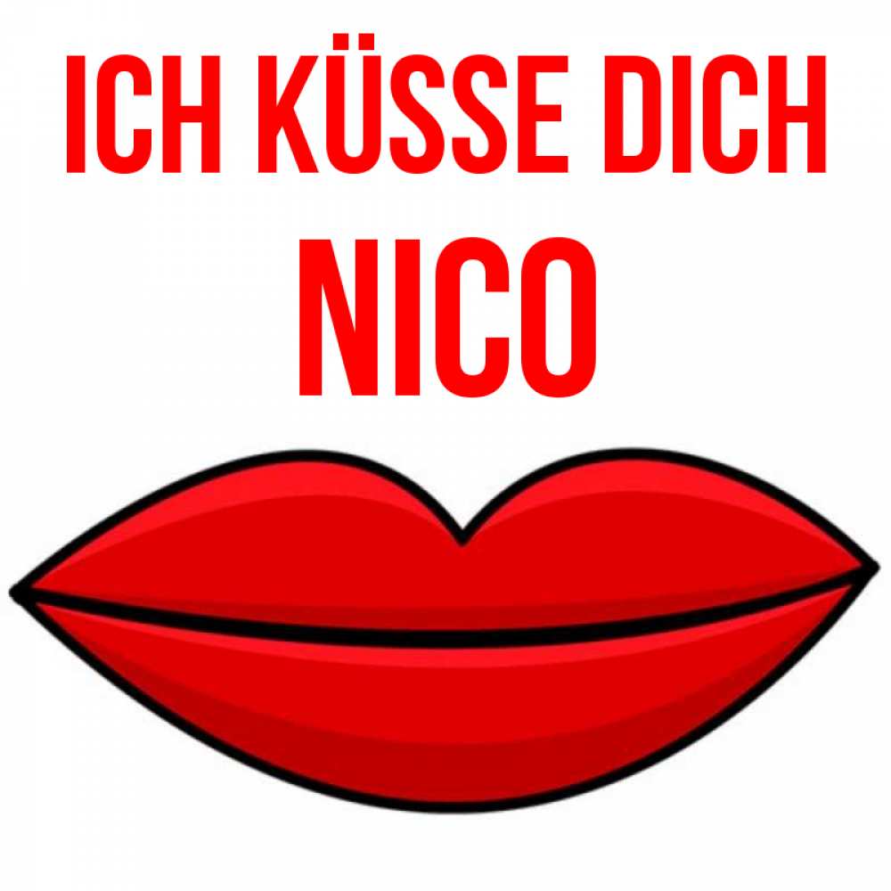 Открытка на каждый день с именем, Nico Ich küsse dich губы векторные Прикольная открытка с пожеланием онлайн скачать бесплатно 