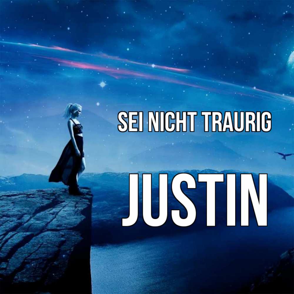 Открытка на каждый день с именем, Justin Sei nicht traurig вода и скала Прикольная открытка с пожеланием онлайн скачать бесплатно 
