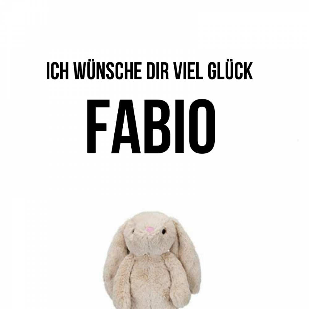 Открытка на каждый день с именем, Fabio Ich wünsche dir viel Glück сайт создаватель открыток Прикольная открытка с пожеланием онлайн скачать бесплатно 