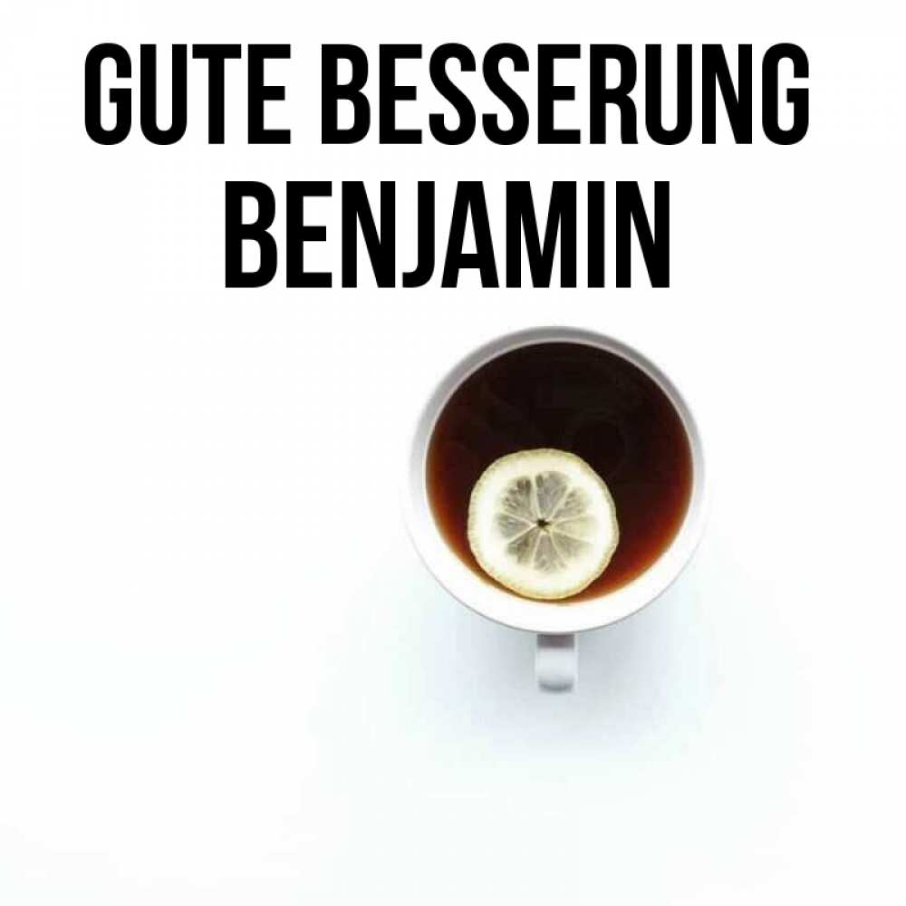 Открытка на каждый день с именем, Benjamin Gute Besserung простая открытка Прикольная открытка с пожеланием онлайн скачать бесплатно 