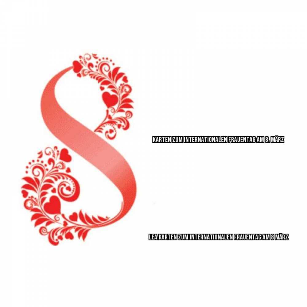 на немецком с именем, Lea, Karten zum Internationalen Frauentag am 8 März