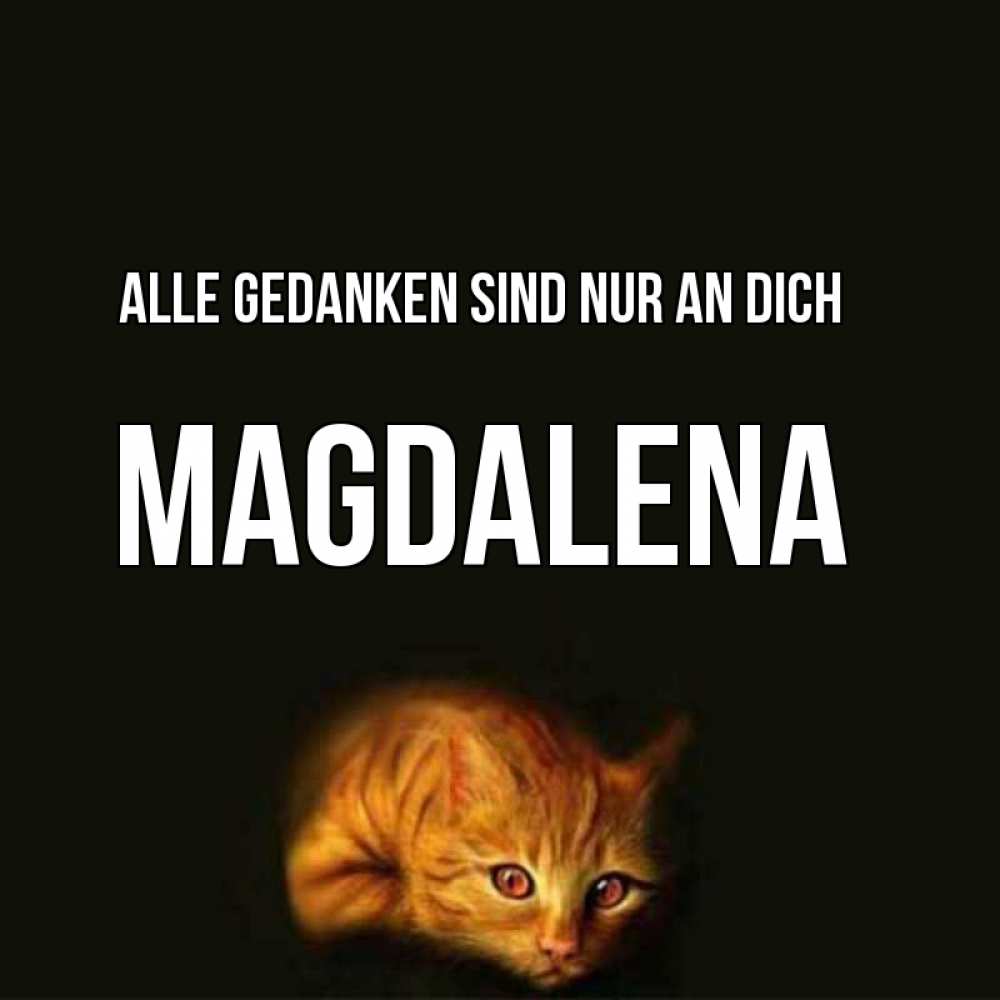 Открытка на каждый день с именем, Magdalena Alle Gedanken sind nur an dich рыжий Прикольная открытка с пожеланием онлайн скачать бесплатно 