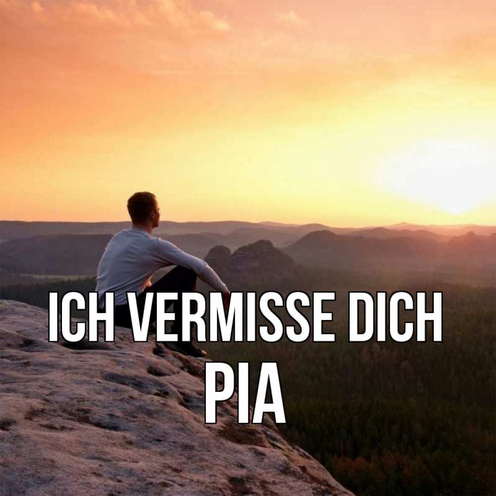 Открытка на каждый день с именем, Pia Ich vermisse dich открытка про скучашки 1 Прикольная открытка с пожеланием онлайн скачать бесплатно 