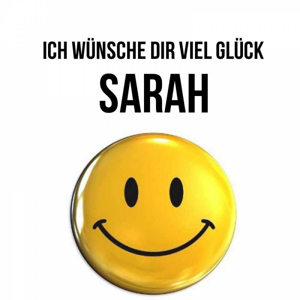 Открытка на каждый день с именем, Sarah Ich wünsche dir viel Glück для поднятия настроения открытки на каждый день Прикольная открытка с пожеланием онлайн скачать бесплатно 