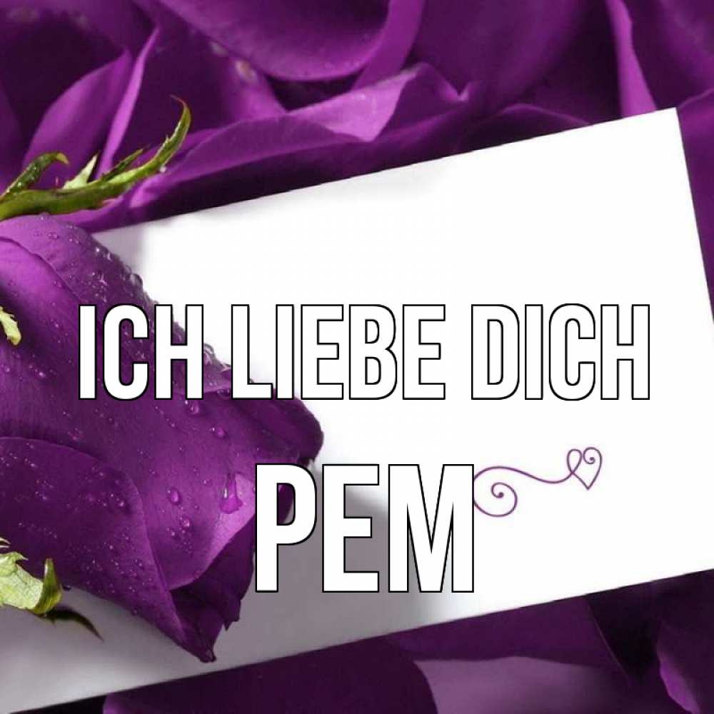 Открытка на каждый день с именем, Рем Ich liebe dich роза Прикольная открытка с пожеланием онлайн скачать бесплатно 