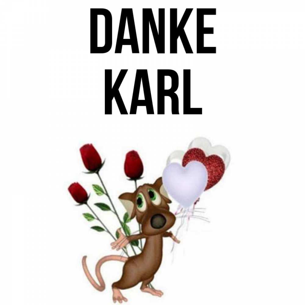 Открытка на каждый день с именем, Karl Danke песик с шариками в форме сердец Прикольная открытка с пожеланием онлайн скачать бесплатно 
