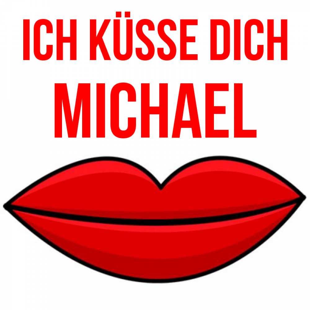 Открытка на каждый день с именем, Michael Ich küsse dich губы векторные Прикольная открытка с пожеланием онлайн скачать бесплатно 