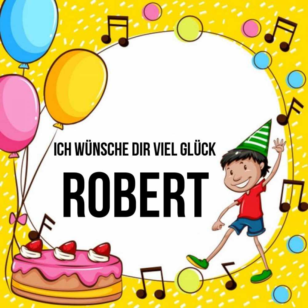 Открытка на каждый день с именем, Robert Ich wünsche dir viel Glück открытка 1 Прикольная открытка с пожеланием онлайн скачать бесплатно 