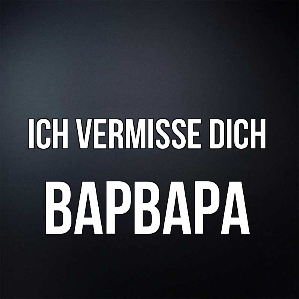 Открытка на каждый день с именем, Варвара Ich vermisse dich с подписью Прикольная открытка с пожеланием онлайн скачать бесплатно 