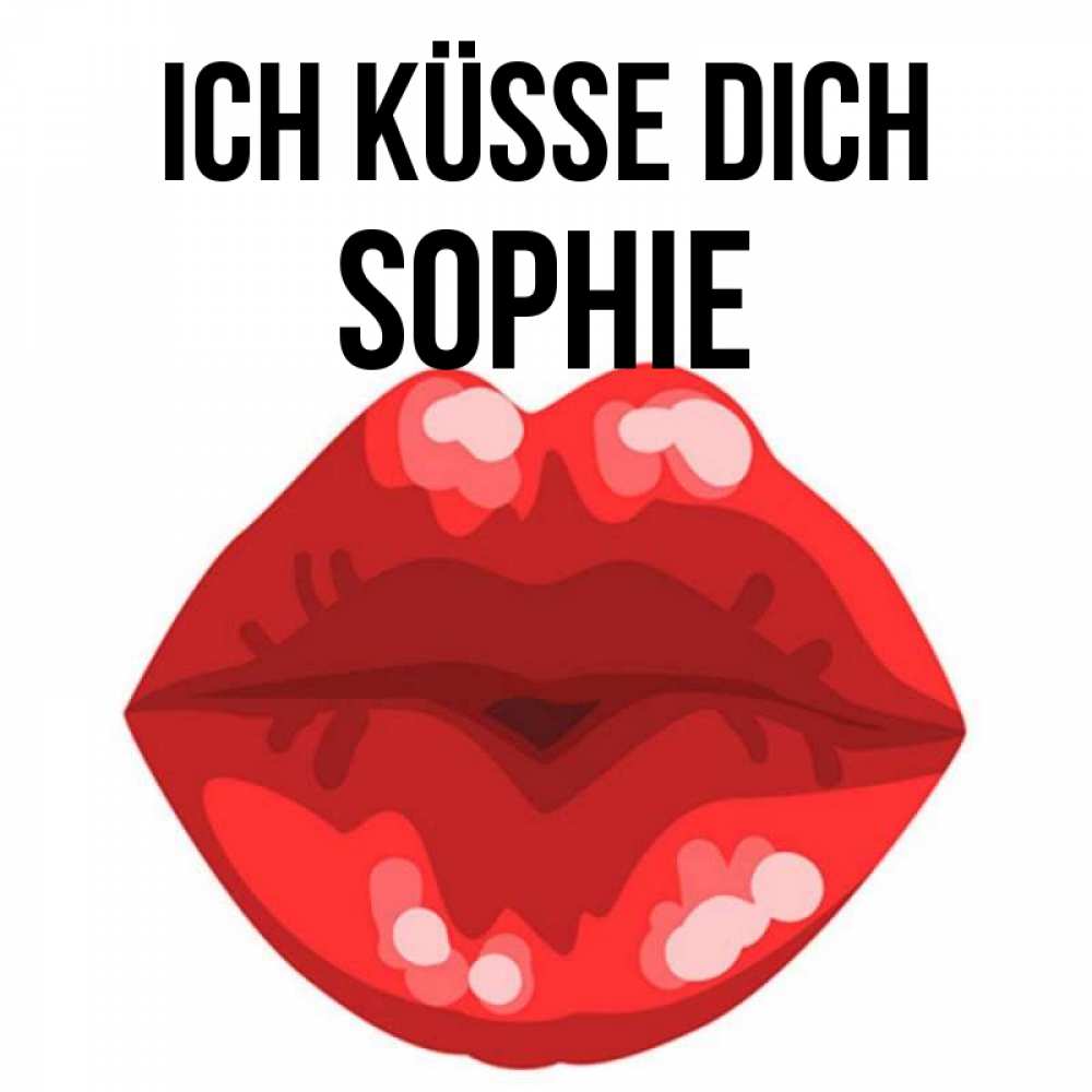 Открытка на каждый день с именем, Sophie Ich küsse dich отправить открытку с поцелуем бесплатно и скачать для парня Прикольная открытка с пожеланием онлайн скачать бесплатно 