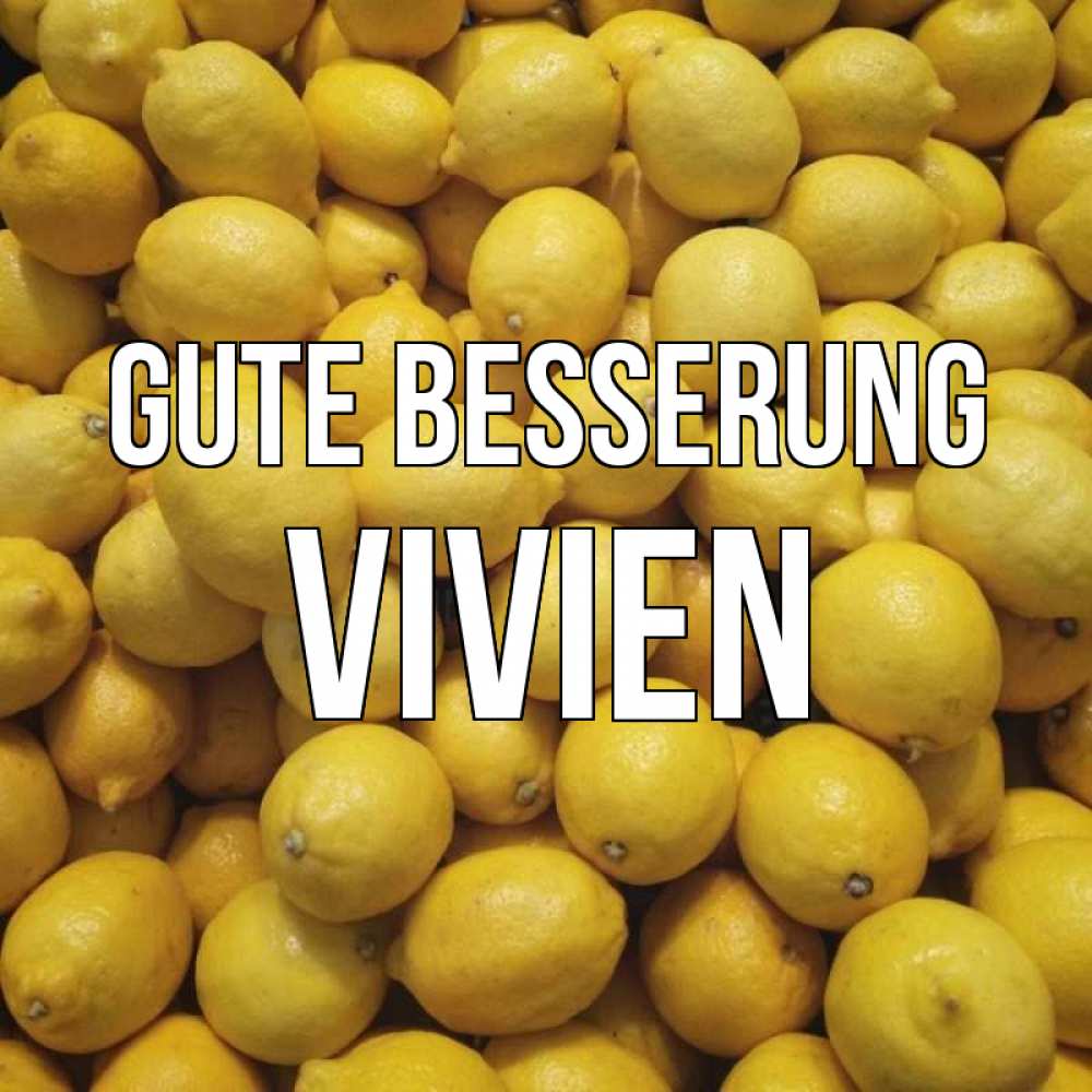 Открытка на каждый день с именем, Vivien Gute Besserung это точно поможет Прикольная открытка с пожеланием онлайн скачать бесплатно 