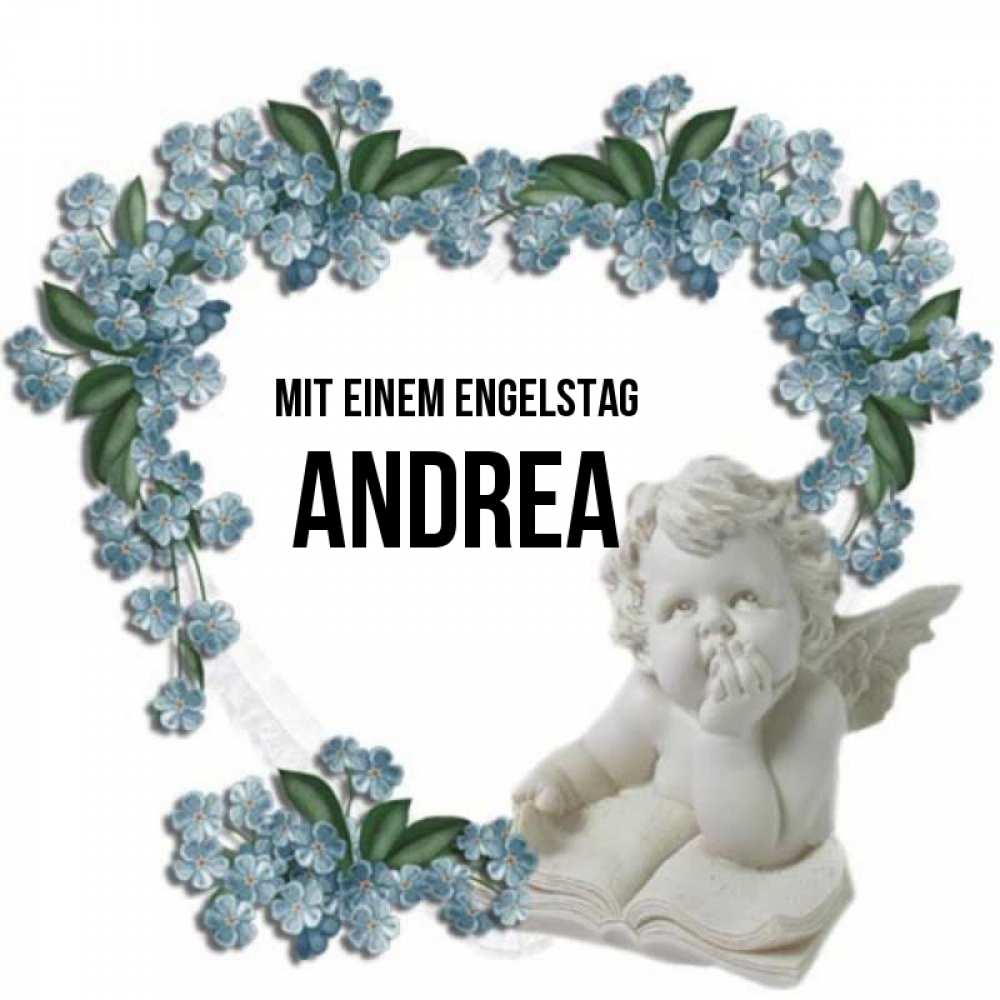 Открытка на каждый день с именем, Andrea Mit einem Engelstag голубые цветы и мраморный ангел Прикольная открытка с пожеланием онлайн скачать бесплатно 