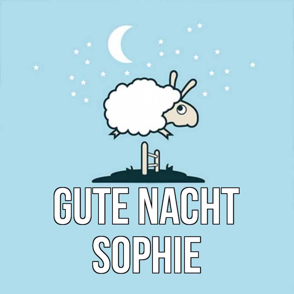 Открытка на каждый день с именем, Sophie Gute Nacht с животными сладких сноведений Прикольная открытка с пожеланием онлайн скачать бесплатно 
