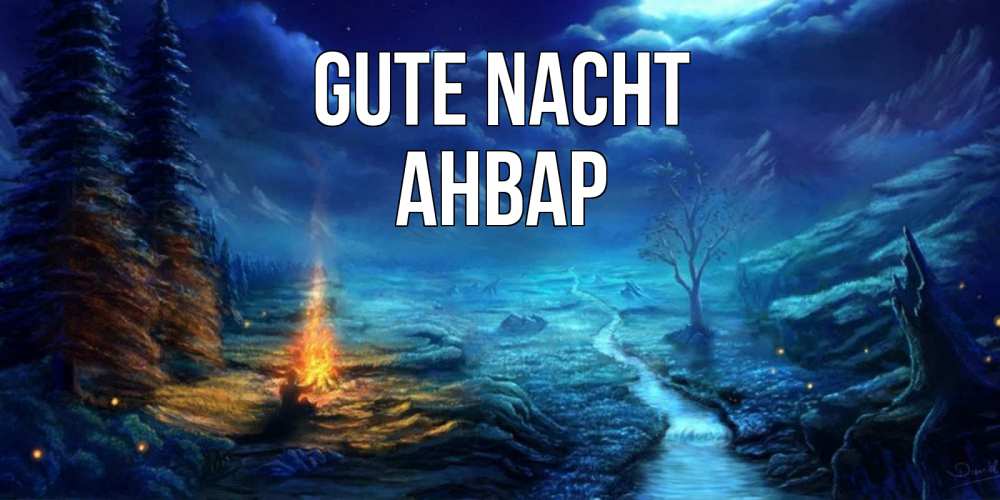 Открытка на каждый день с именем, Анвар Gute Nacht спокойной ночи красивая картинка с подписью Прикольная открытка с пожеланием онлайн скачать бесплатно 