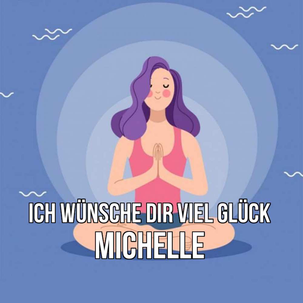Открытка на каждый день с именем, Michelle Ich wünsche dir viel Glück девушка с фиолетовыми волосами Прикольная открытка с пожеланием онлайн скачать бесплатно 