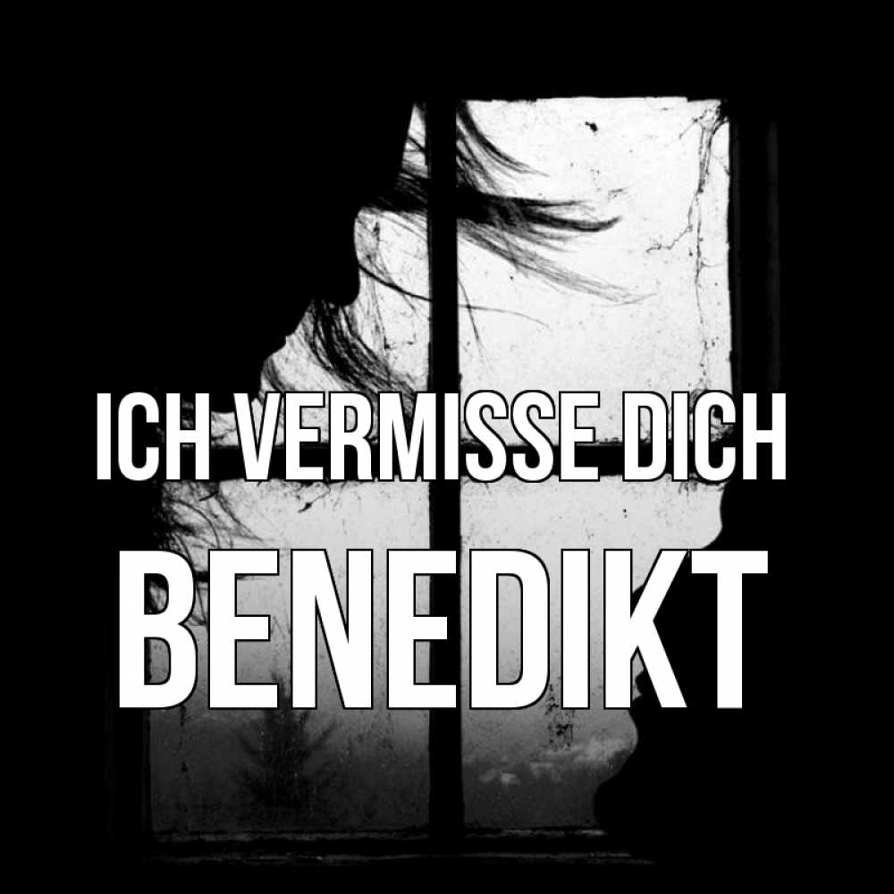 Открытка на каждый день с именем, Benedikt Ich vermisse dich силуэт Прикольная открытка с пожеланием онлайн скачать бесплатно 