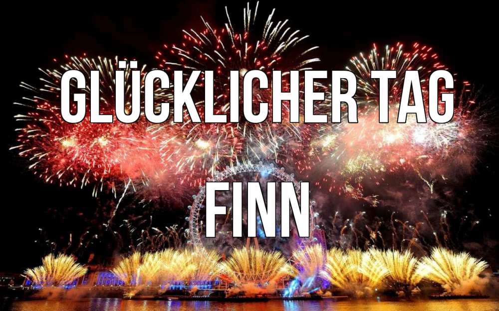 Открытка на каждый день с именем, Finn Glücklicher Tag Фейрверг 2 Прикольная открытка с пожеланием онлайн скачать бесплатно 