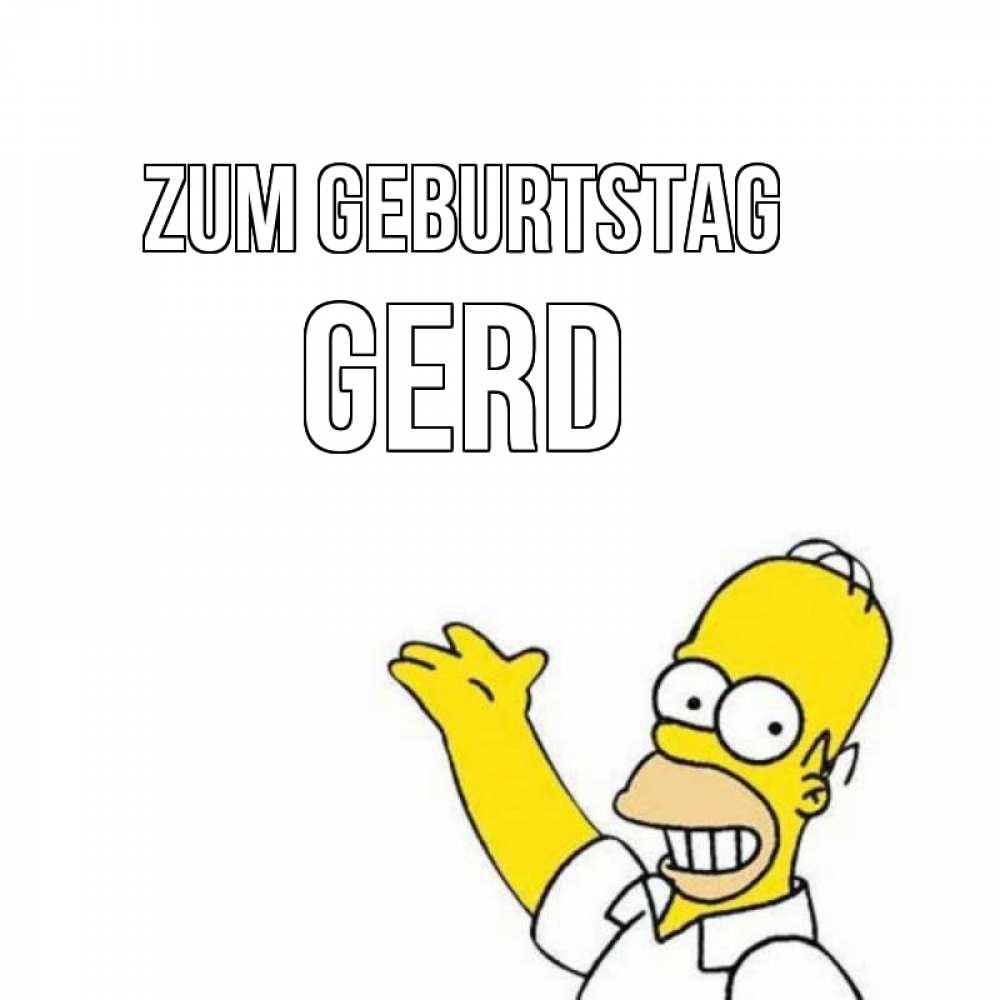 Открытка на каждый день с именем, Gerd Zum Geburtstag Поздравления Прикольная открытка с пожеланием онлайн скачать бесплатно 