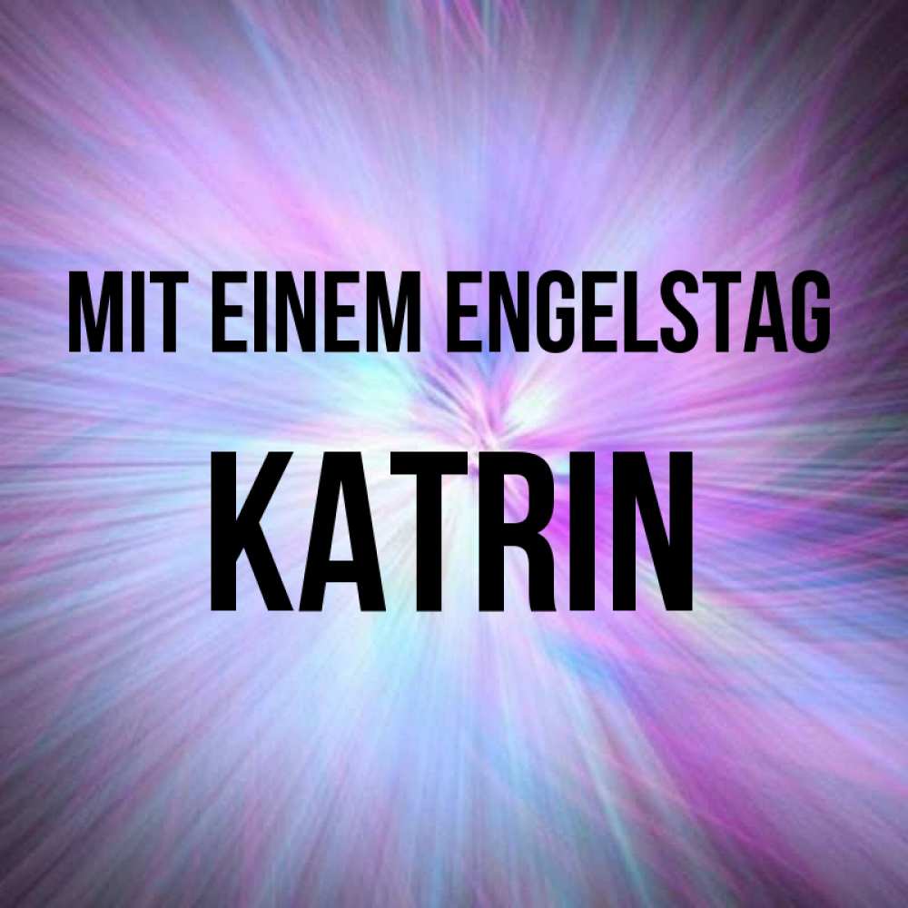 Картинка Mit einem Engelstag, Katrin