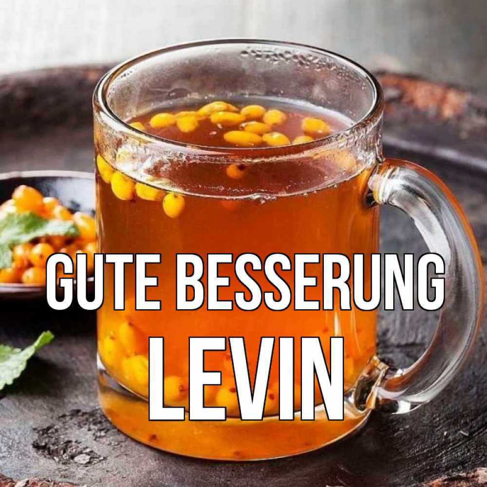 Открытка на каждый день с именем, Levin Gute Besserung лекарство от простуды Прикольная открытка с пожеланием онлайн скачать бесплатно 