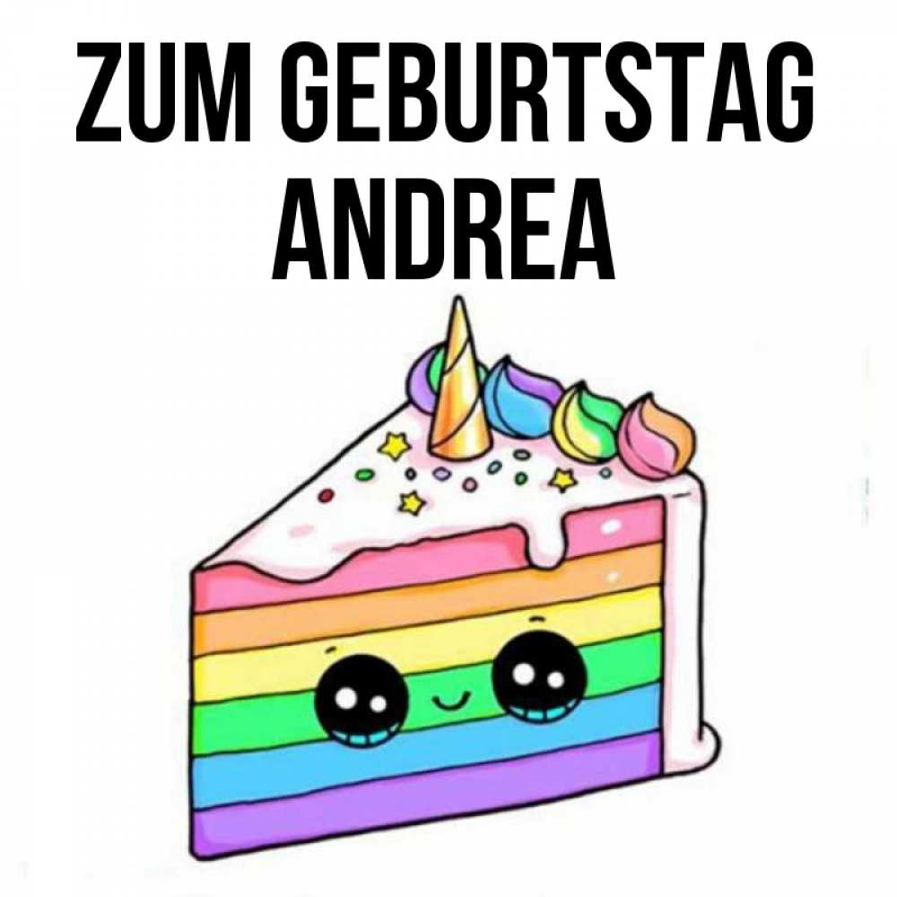 Открытка на каждый день с именем, Andrea Zum Geburtstag с днем варенья Прикольная открытка с пожеланием онлайн скачать бесплатно 