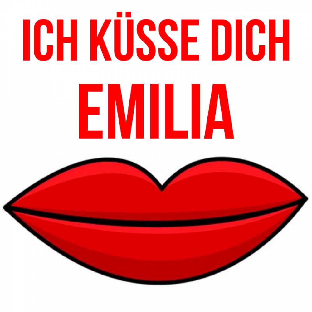 Открытка на каждый день с именем, Emilia Ich küsse dich губы векторные Прикольная открытка с пожеланием онлайн скачать бесплатно 