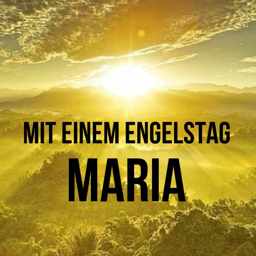 Открытка на каждый день с именем, Maria Mit einem Engelstag леса и небо в желтом Прикольная открытка с пожеланием онлайн скачать бесплатно 