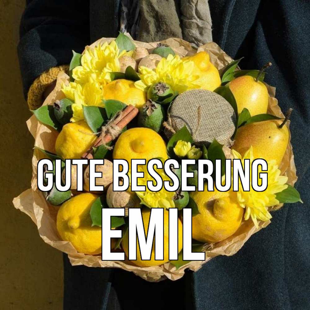 Открытка на каждый день с именем, Emil Gute Besserung букет витаминов Прикольная открытка с пожеланием онлайн скачать бесплатно 