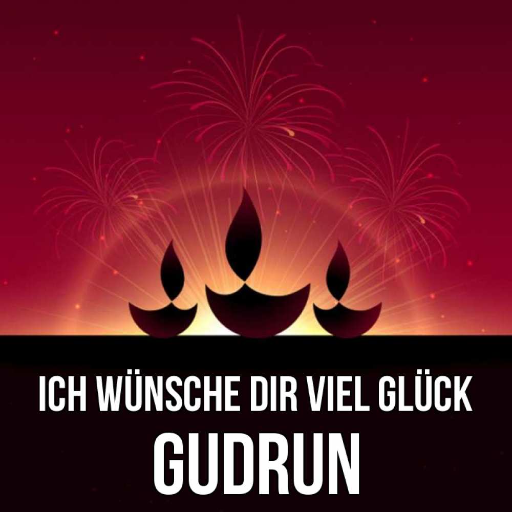 Открытка на каждый день с именем, Gudrun Ich wünsche dir viel Glück праздник Прикольная открытка с пожеланием онлайн скачать бесплатно 