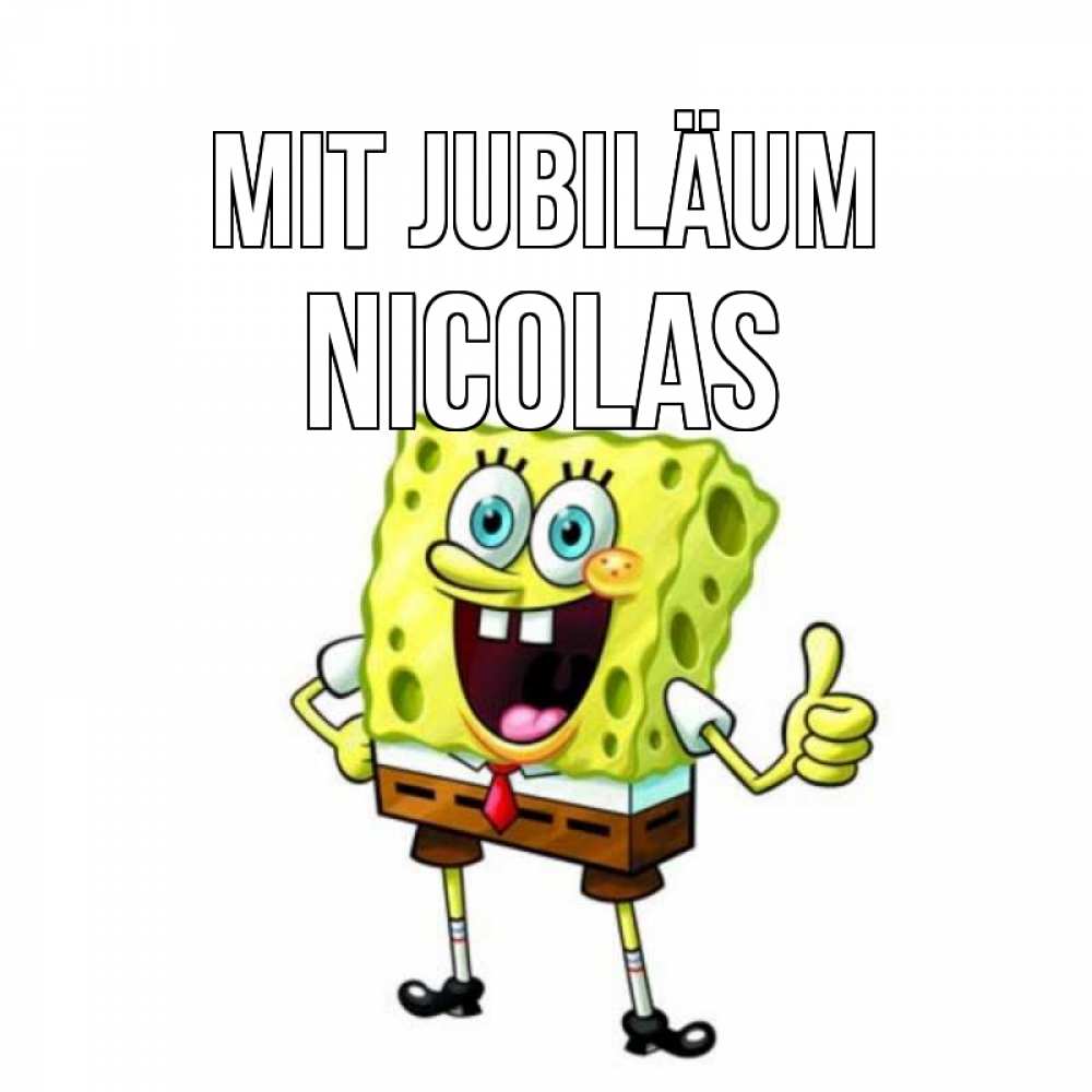 Открытка на каждый день с именем, Nicolas Mit Jubiläum герои мультфильмов Прикольная открытка с пожеланием онлайн скачать бесплатно 