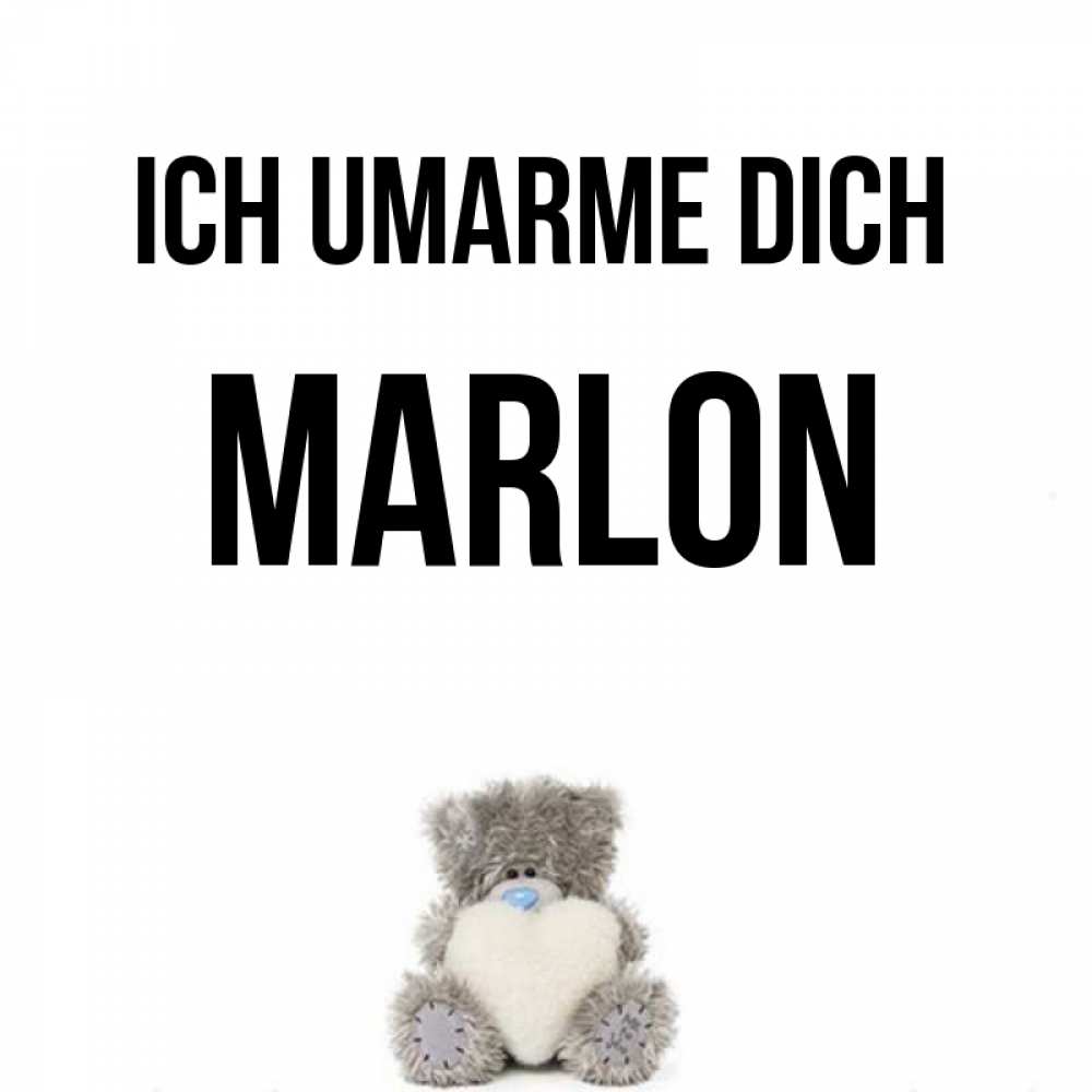 Открытка на каждый день с именем, Marlon Ich umarme dich медвежонок с сердечком белого цвета Прикольная открытка с пожеланием онлайн скачать бесплатно 