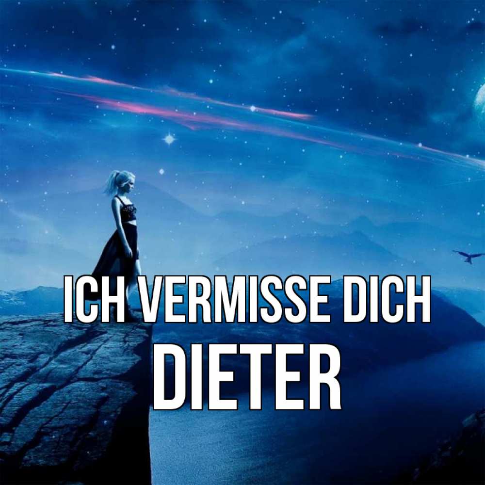 Открытка на каждый день с именем, Dieter Ich vermisse dich одна Прикольная открытка с пожеланием онлайн скачать бесплатно 