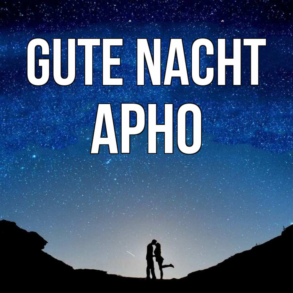 Открытка на каждый день с именем, Арно Gute Nacht звездное небо и люди Прикольная открытка с пожеланием онлайн скачать бесплатно 