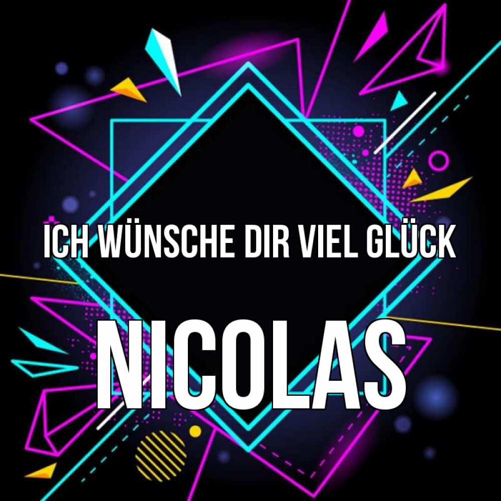 Открытка на каждый день с именем, Nicolas Ich wünsche dir viel Glück рамочки Прикольная открытка с пожеланием онлайн скачать бесплатно 
