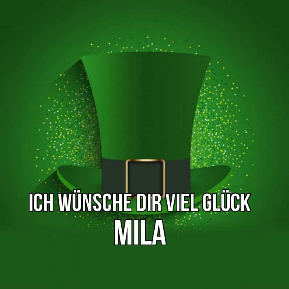 Открытка на каждый день с именем, Mila Ich wünsche dir viel Glück фокусник Прикольная открытка с пожеланием онлайн скачать бесплатно 
