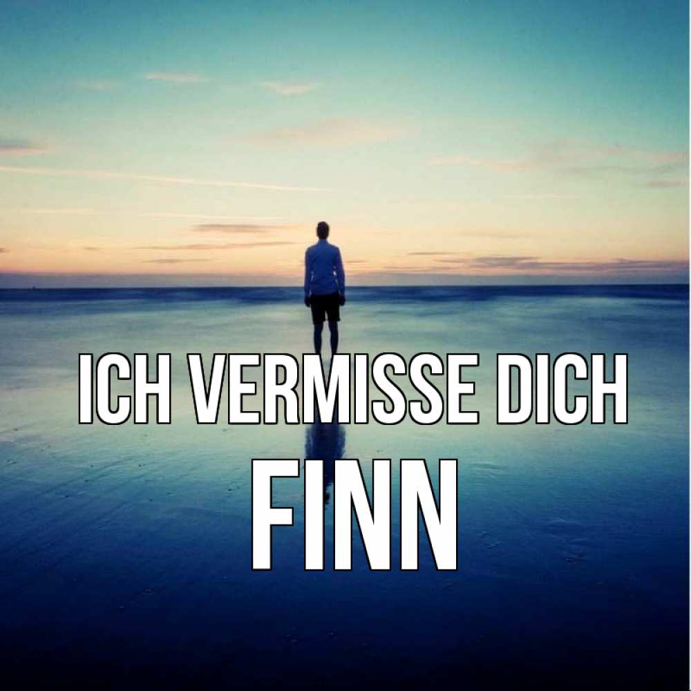 Открытка на каждый день с именем, Finn Ich vermisse dich зима Прикольная открытка с пожеланием онлайн скачать бесплатно 