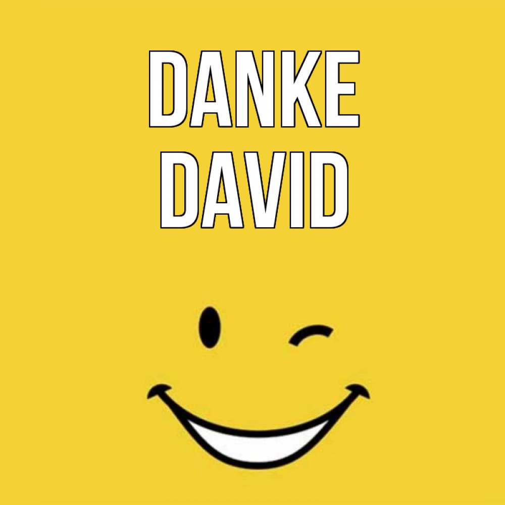 Открытка на каждый день с именем, David Danke благодарю и улыбаюсь Прикольная открытка с пожеланием онлайн скачать бесплатно 
