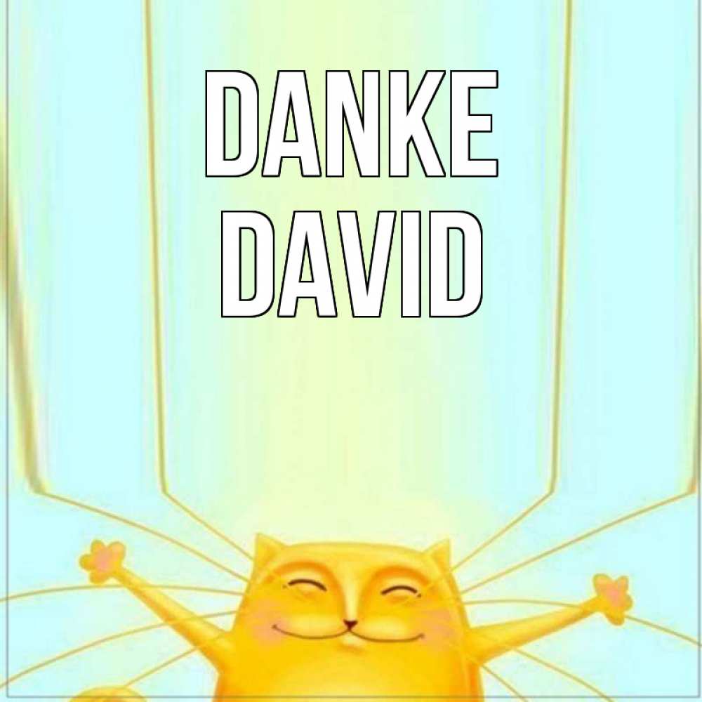Открытка на каждый день с именем, David Danke кот с усами благодарит Прикольная открытка с пожеланием онлайн скачать бесплатно 