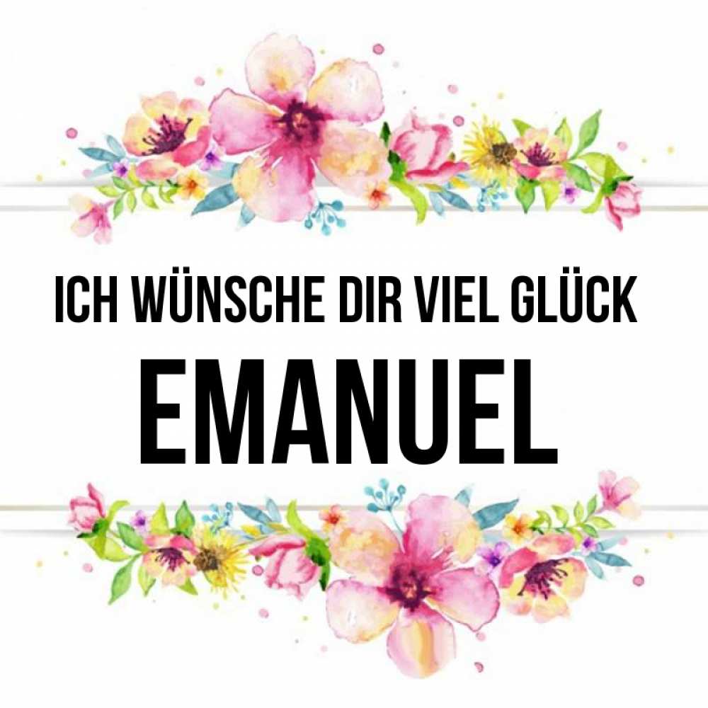 Открытка на каждый день с именем, Emanuel Ich wünsche dir viel Glück пусть повезет 1 Прикольная открытка с пожеланием онлайн скачать бесплатно 