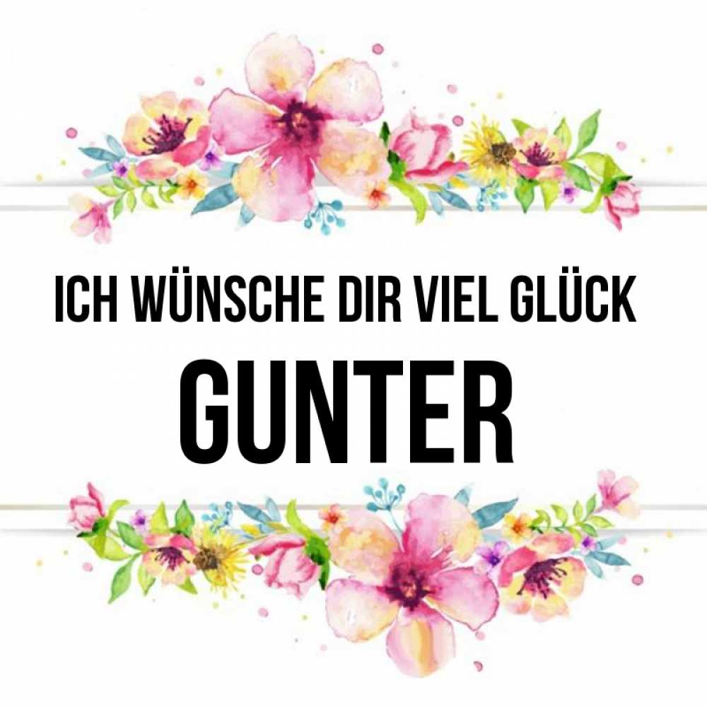 Открытка на каждый день с именем, Gunter Ich wünsche dir viel Glück пусть повезет 1 Прикольная открытка с пожеланием онлайн скачать бесплатно 