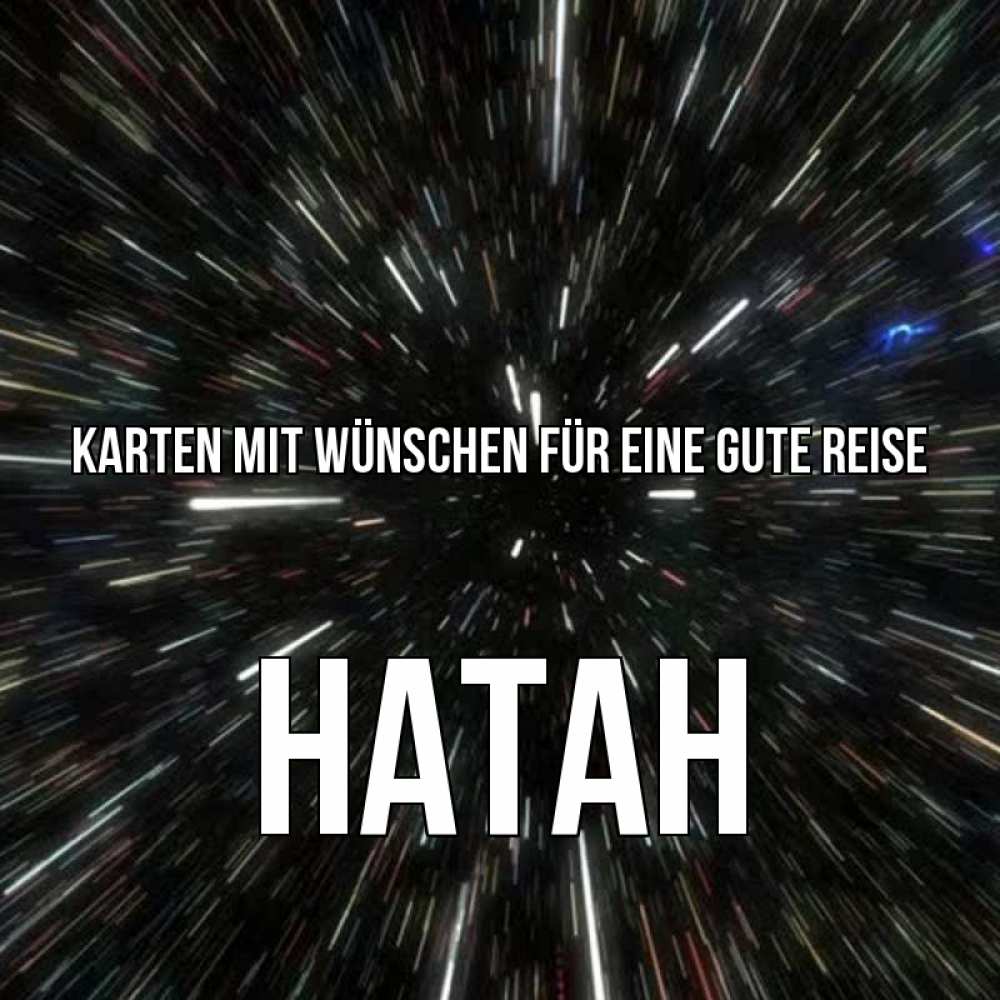 Открытка на каждый день с именем, Натан Karten mit Wünschen für eine gute Reise туннель Прикольная открытка с пожеланием онлайн скачать бесплатно 