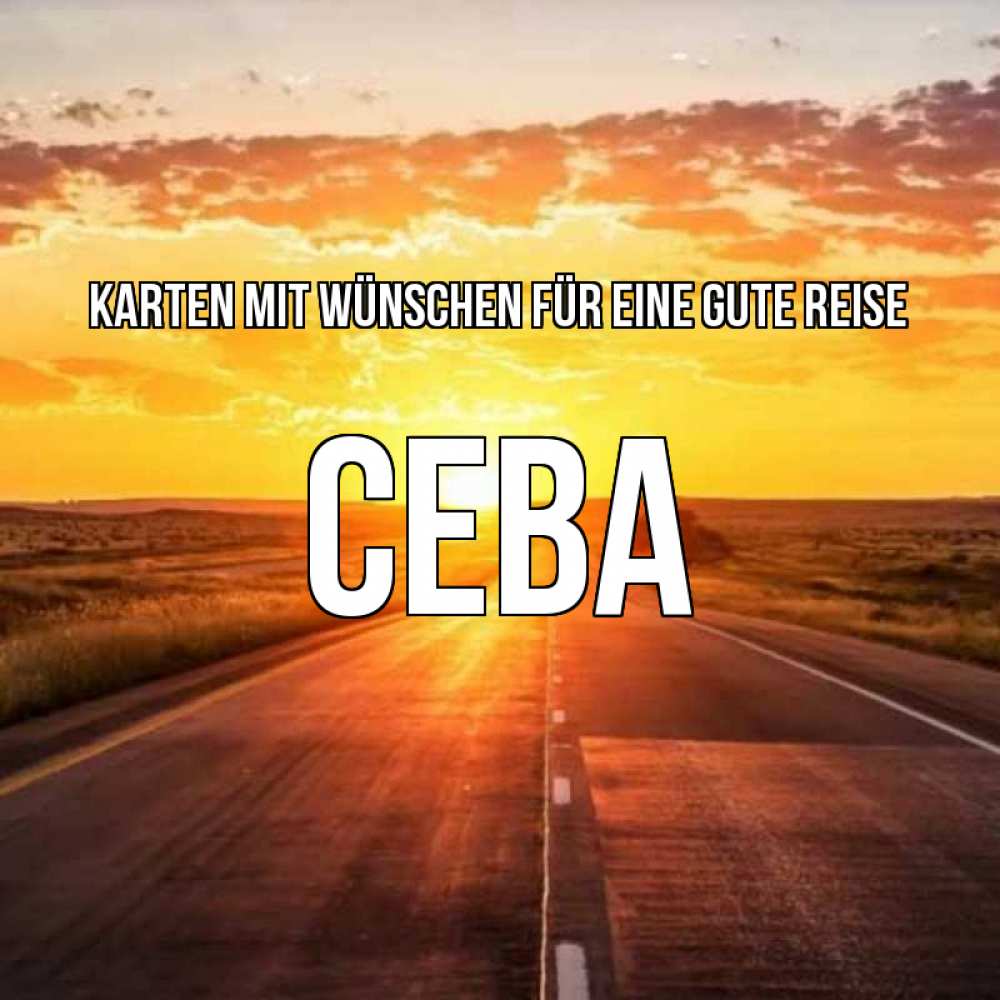 Открытка на каждый день с именем, Сева Karten mit Wünschen für eine gute Reise солнечный свет, закат Прикольная открытка с пожеланием онлайн скачать бесплатно 