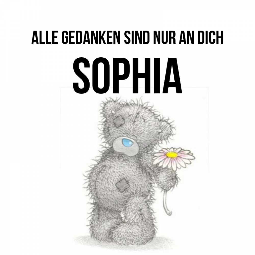 Открытка на каждый день с именем, Sophia Alle Gedanken sind nur an dich мысли только о тебе Прикольная открытка с пожеланием онлайн скачать бесплатно 
