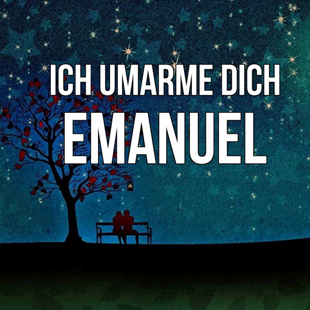 Открытка на каждый день с именем, Emanuel Ich umarme dich много звезд Прикольная открытка с пожеланием онлайн скачать бесплатно 