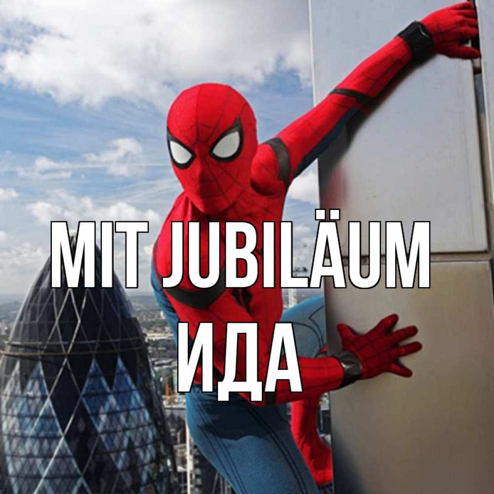 Открытка на каждый день с именем, Ида Mit Jubiläum Марвел Прикольная открытка с пожеланием онлайн скачать бесплатно 