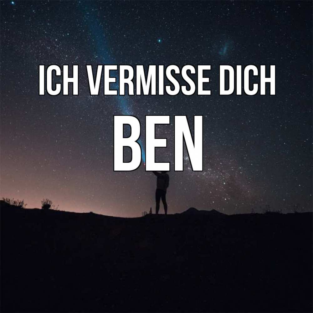 Открытка на каждый день с именем, Ben Ich vermisse dich звезды и луч света Прикольная открытка с пожеланием онлайн скачать бесплатно 