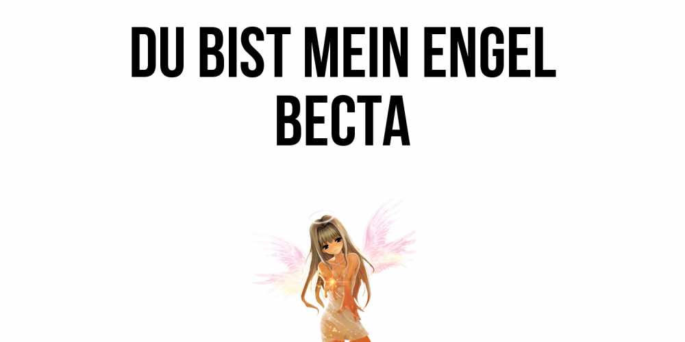 Открытка на каждый день с именем, Веста Du bist mein Engel ангел, аниме Прикольная открытка с пожеланием онлайн скачать бесплатно 
